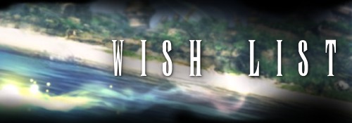 Final Fantasy X Wish List